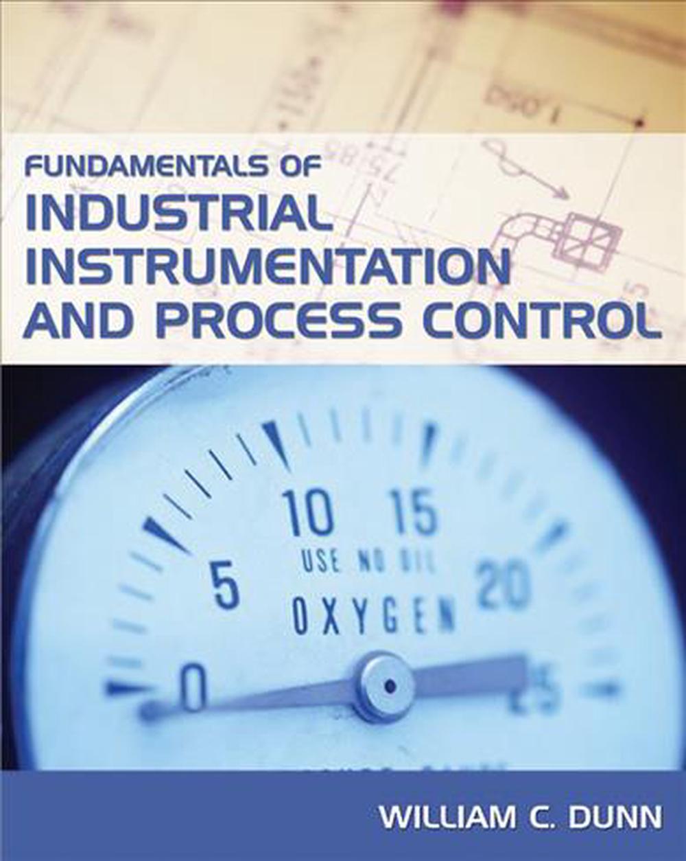 Fundamentals Of Industrial Instrumentation And Process Control St