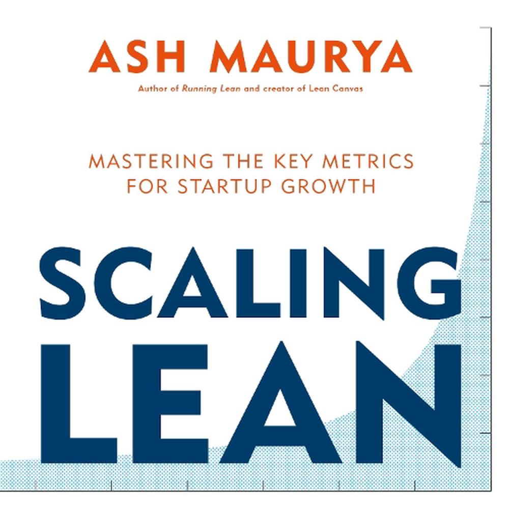 Scaling Lean By Ash Maurya Paperback Buy Online At