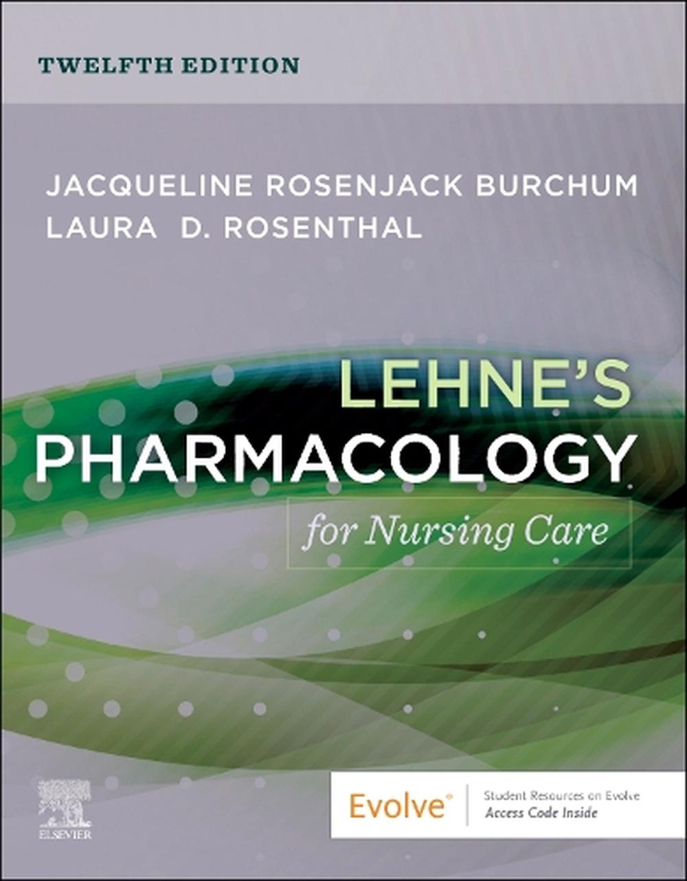 Lehne S Pharmacology For Nursing Care By Jacqueline Rosenjack Burchum