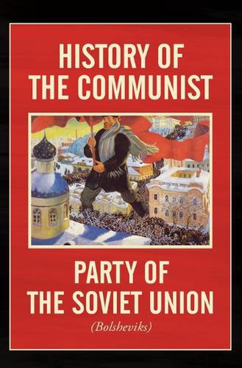 History Of The Communist Party Of The Soviet Union By Central Committee