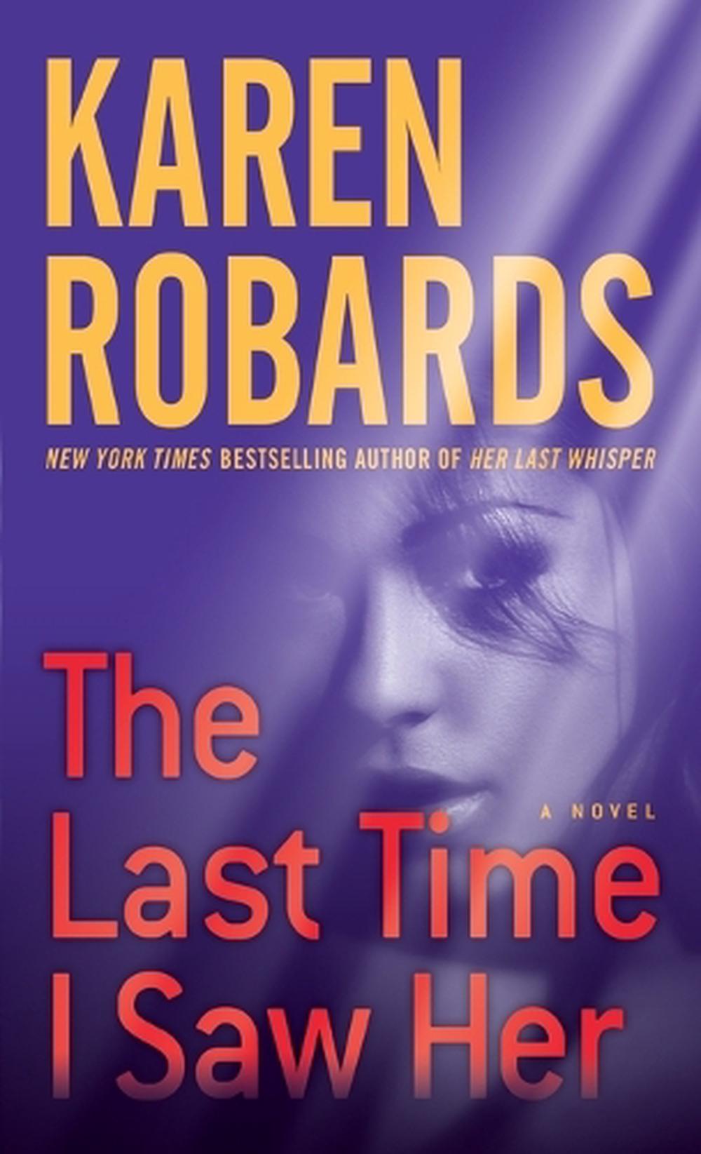 The Last Time I Saw Her By Karen Robards Paperback 9780804178303