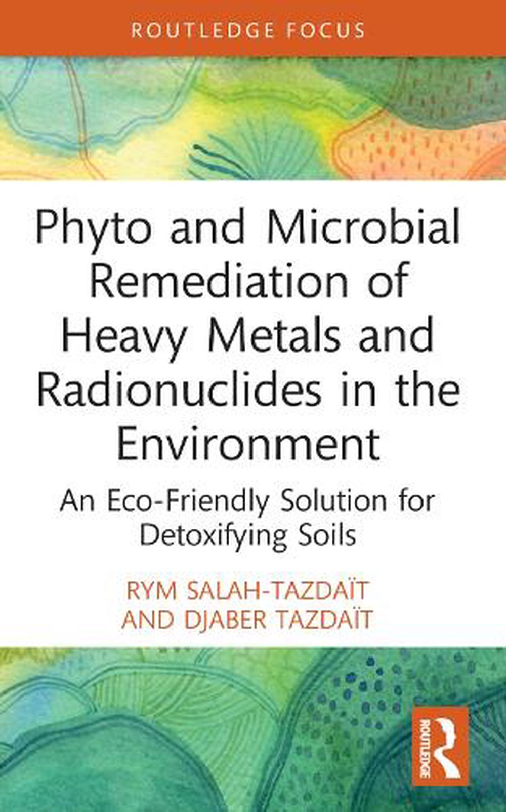 Phyto And Microbial Remediation Of Heavy Metals And Radionuclides In