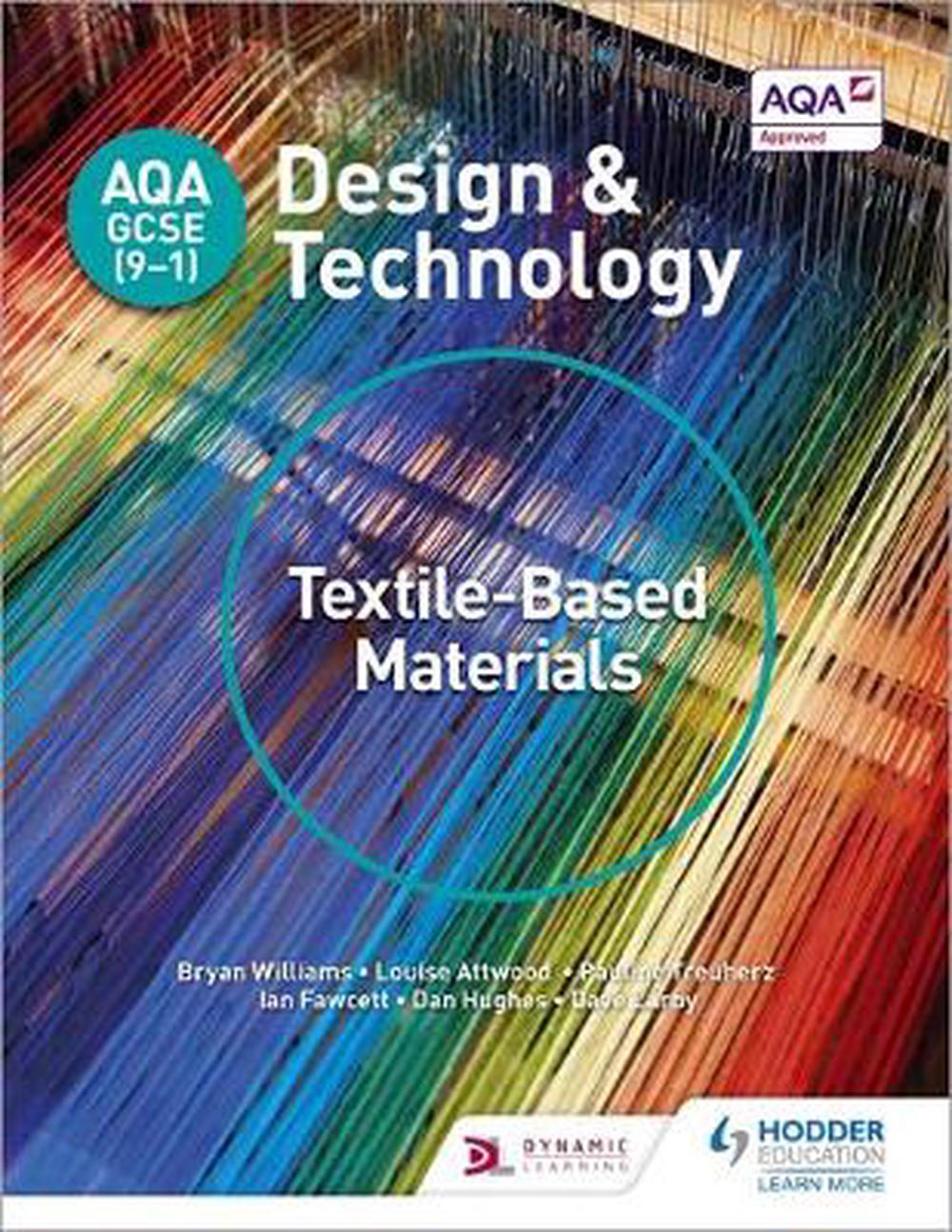 Aqa Gcse 9 1 Design And Technology Textile Based Materials By Bryan