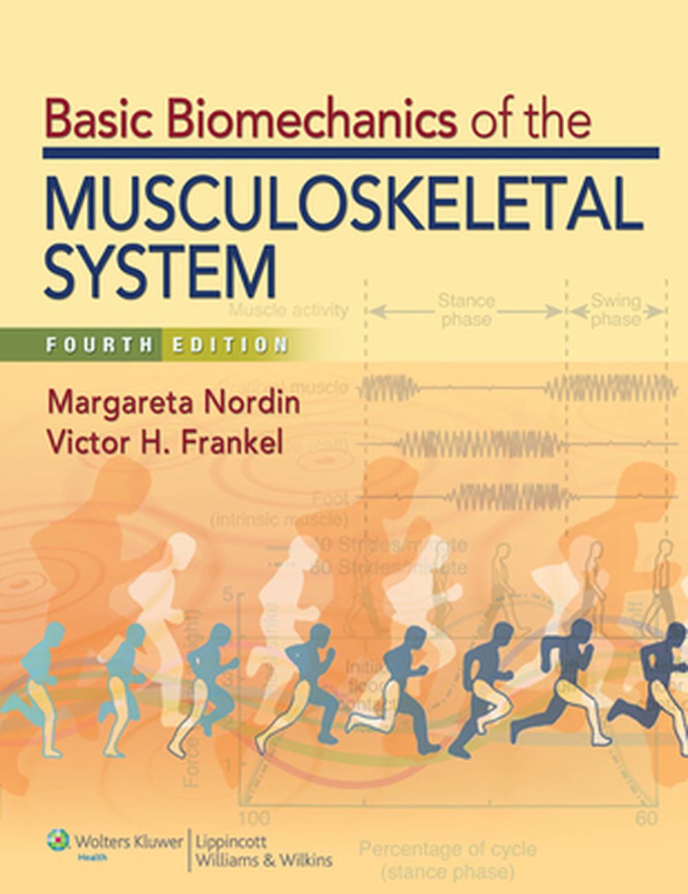 Basic Biomechanics Of The Musculoskeletal System 4th Edition By