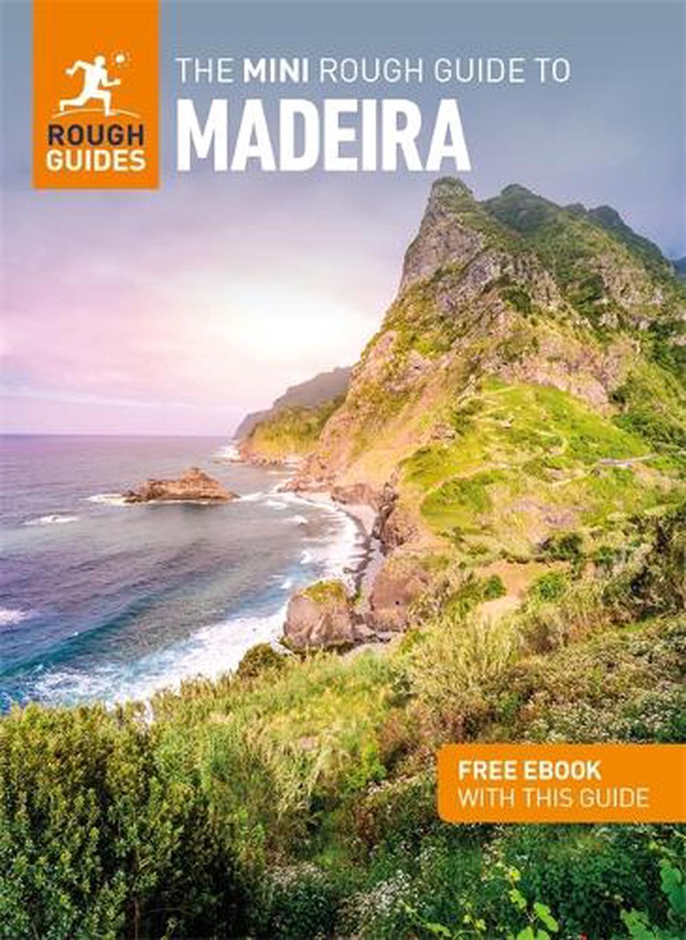 The Mini Rough Guide To Madeira Travel Guide With Free EBook By Rough