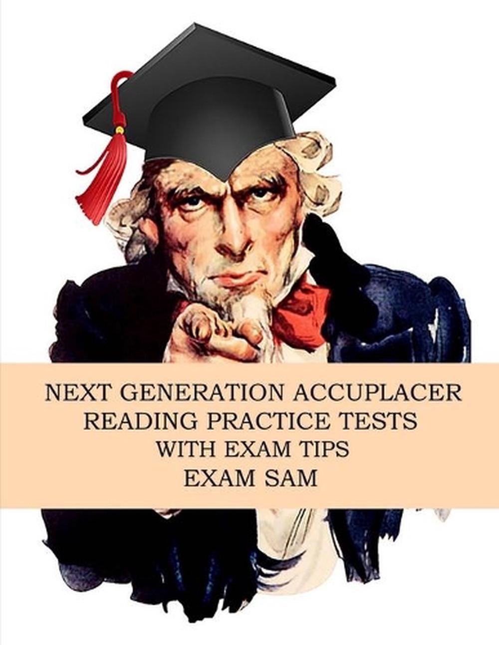 Next Generation Accuplacer Reading Practice Tests With Exam Tips By