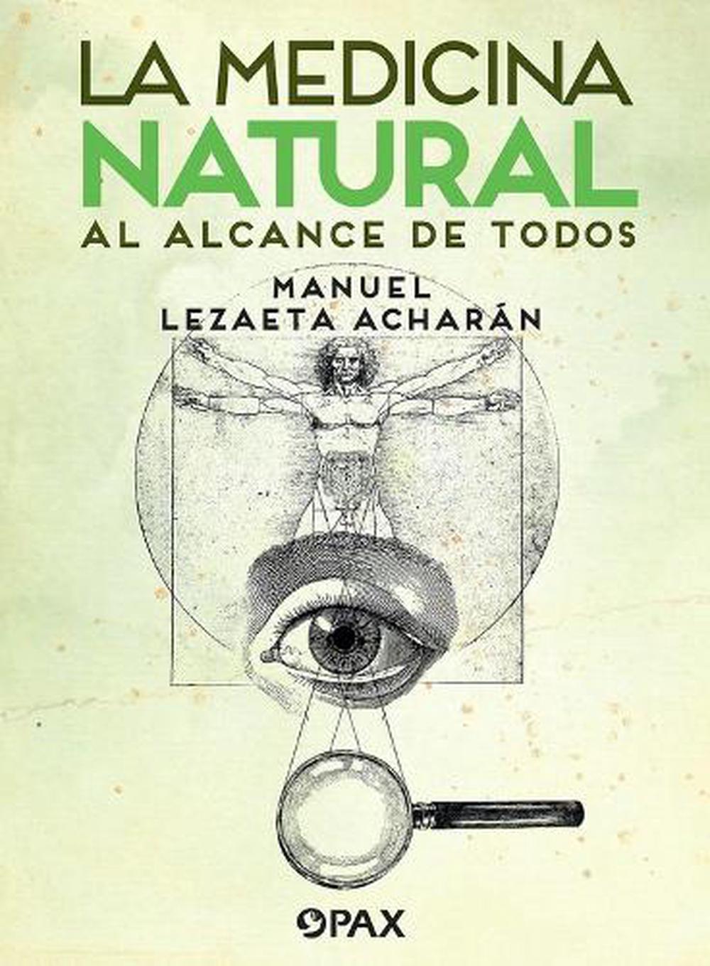 La Medicina Natural Al Alcance De Todos By Manuel Lezaeta Acharan