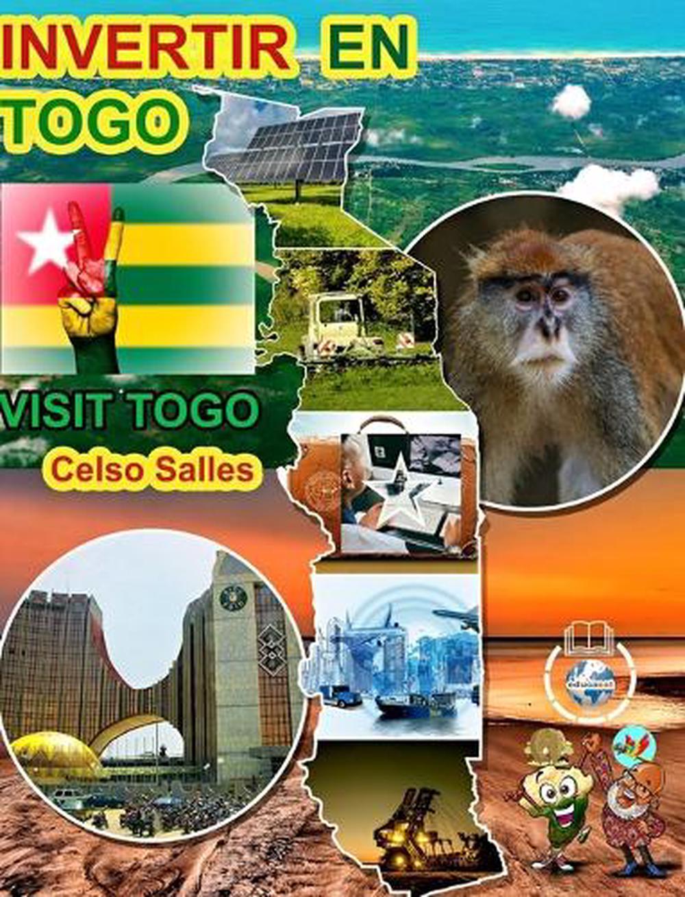 INVERTIR EN TOGO Visit Togo Celso Salles By Celso Salles Hardcover