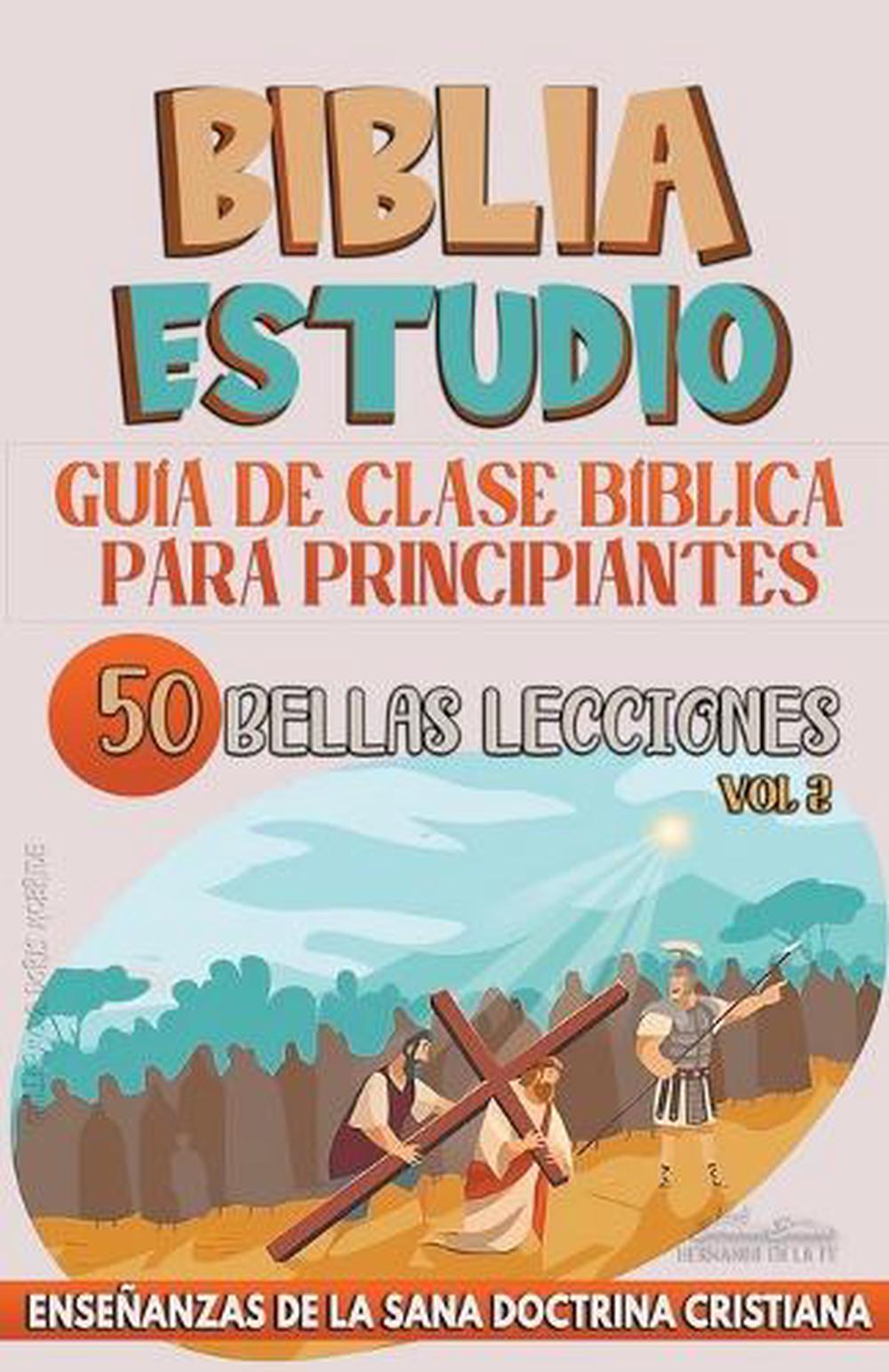 Gu A De Clase B Blica Para Principiantes By Sermones B Blicos