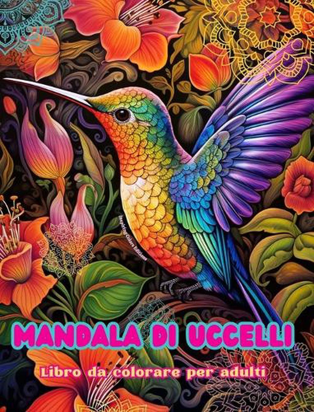 Mandala Di Uccelli Libro Da Colorare Per Adulti Disegni Antistress Per