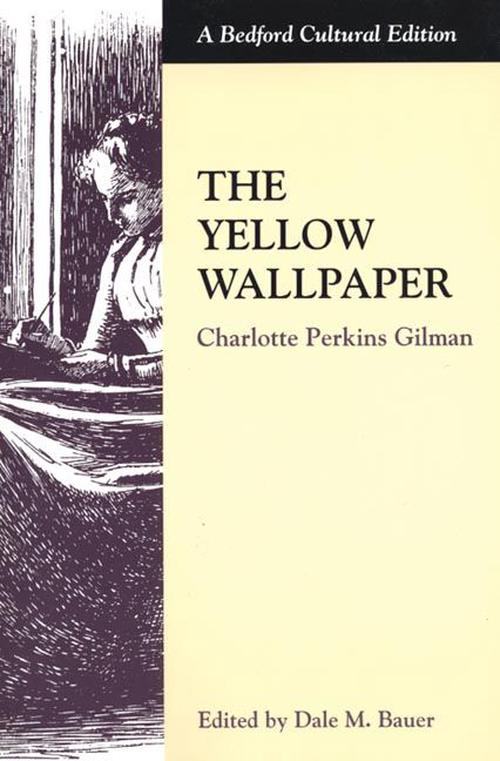 a literary analysis of the three sides of jane in the yellow wallpaper by charlotte perkins gilman The practical guide to writing : two sides of a story (student essay) the yellow wallpaper: charlotte perkins gilman. a literary analysis of the three sides of jane in the yellow wallpaper by charlotte perkins gilman The practical guide to writing : two sides of a story (student essay) the yellow wallpaper: charlotte perkins gilman.