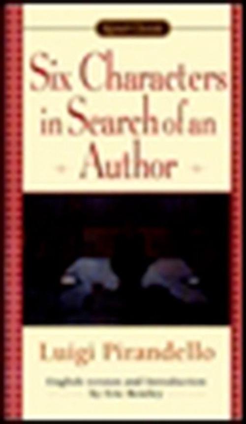 a review of six characters in search of an author a play by luigi pirandello a review of six characters in search of an author a play by luigi pirandello