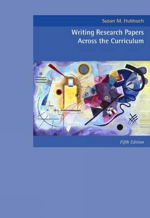 writing research papers across the curriculum by susan hubbuch Cengage advantage books: writing research papers across the curriculum (with the wadsworth essential reference card to the mla handbook) [susan m hubbuch. writing research papers across the curriculum by susan hubbuch Cengage advantage books: writing research papers across the curriculum (with the wadsworth essential reference card to the mla handbook) [susan m hubbuch.