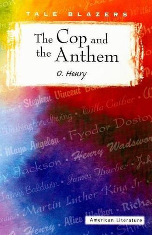 the cop and the anthem analysis the cop and the anthem analysis