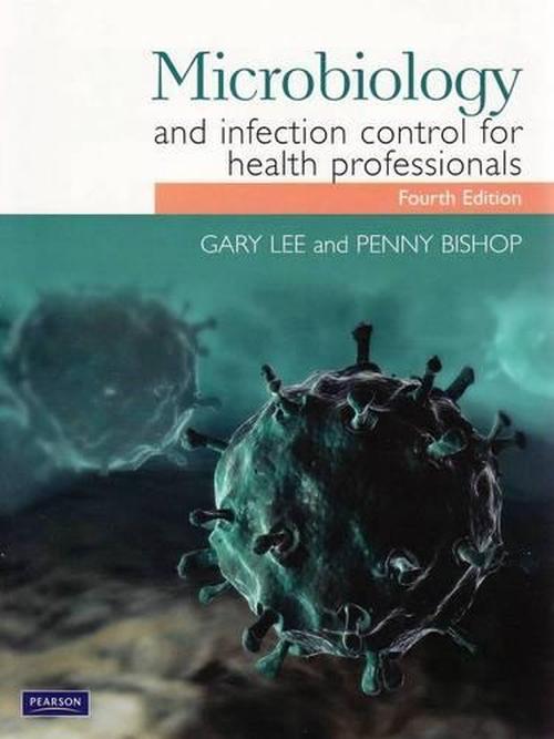 Microbiology And Infection Control For Health Professionals By Penny ...