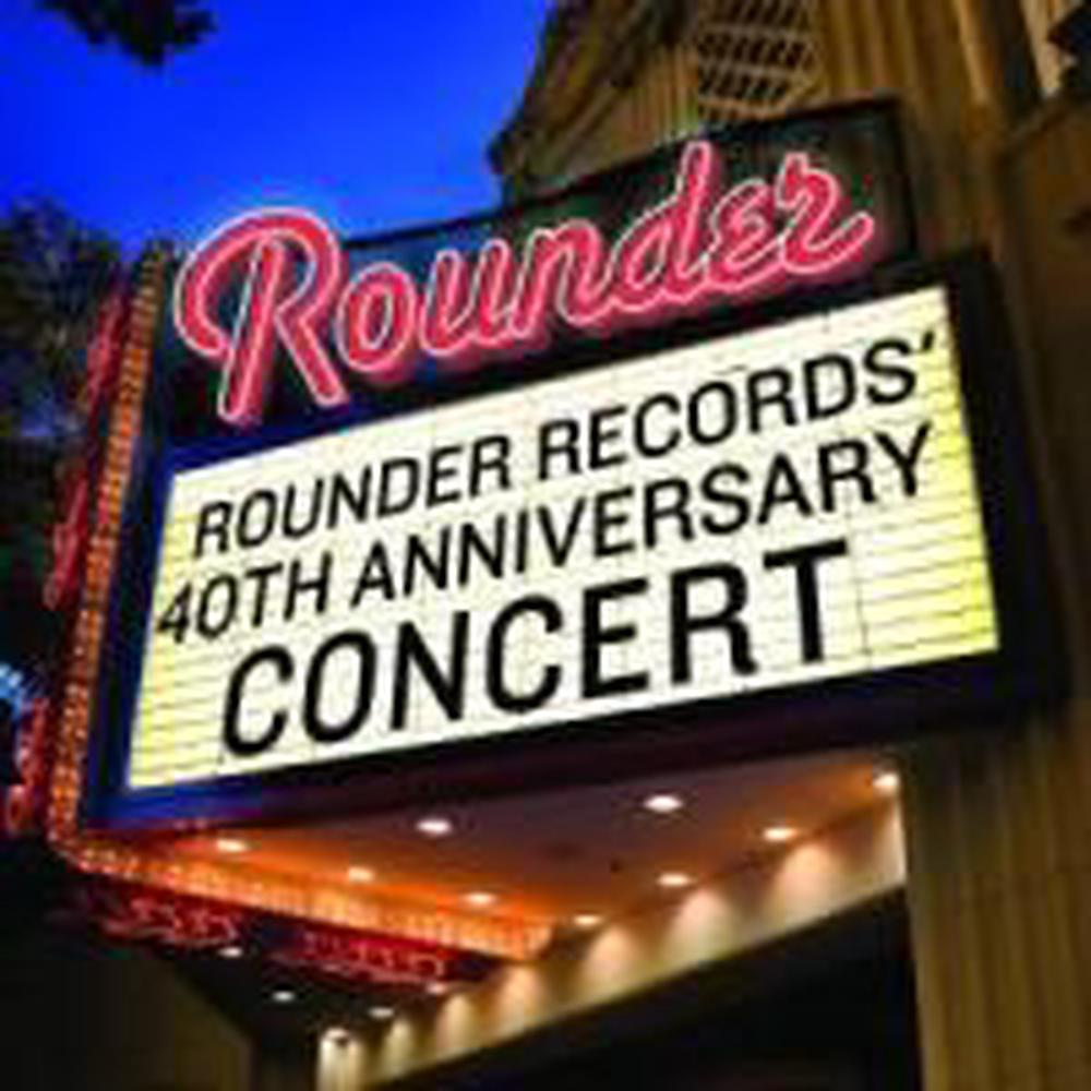 Rounder Records' 40th Anniversary Concert - ISBN: 0011661327726