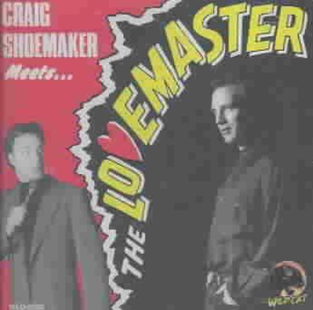 Craig Shoemaker Meets the Lovemaster, 0030206920222