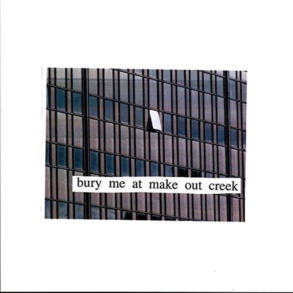 Bury Me At Makeout Creek, 0656605142227