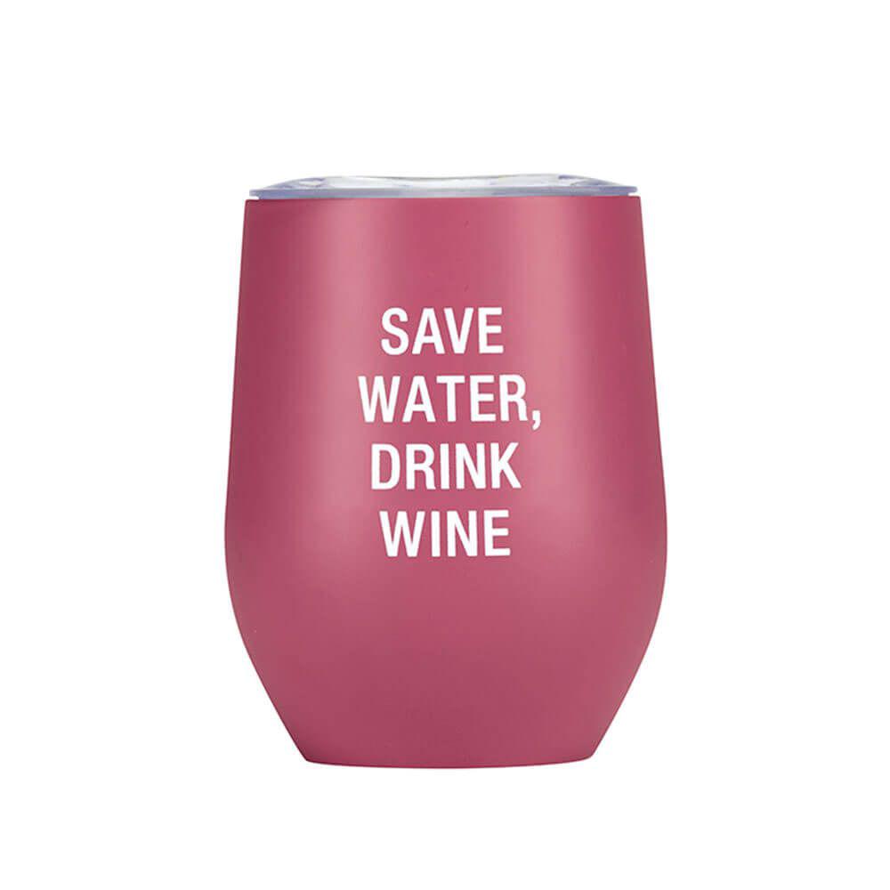 Say What Thermal Wine Tumbler (Save Water Drink Wine) - 360mL, 0672649151681