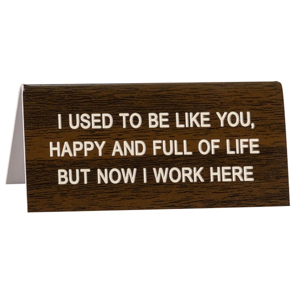 Was Full Of Life Desk Sign - 9 x 4cm, 0672649249883