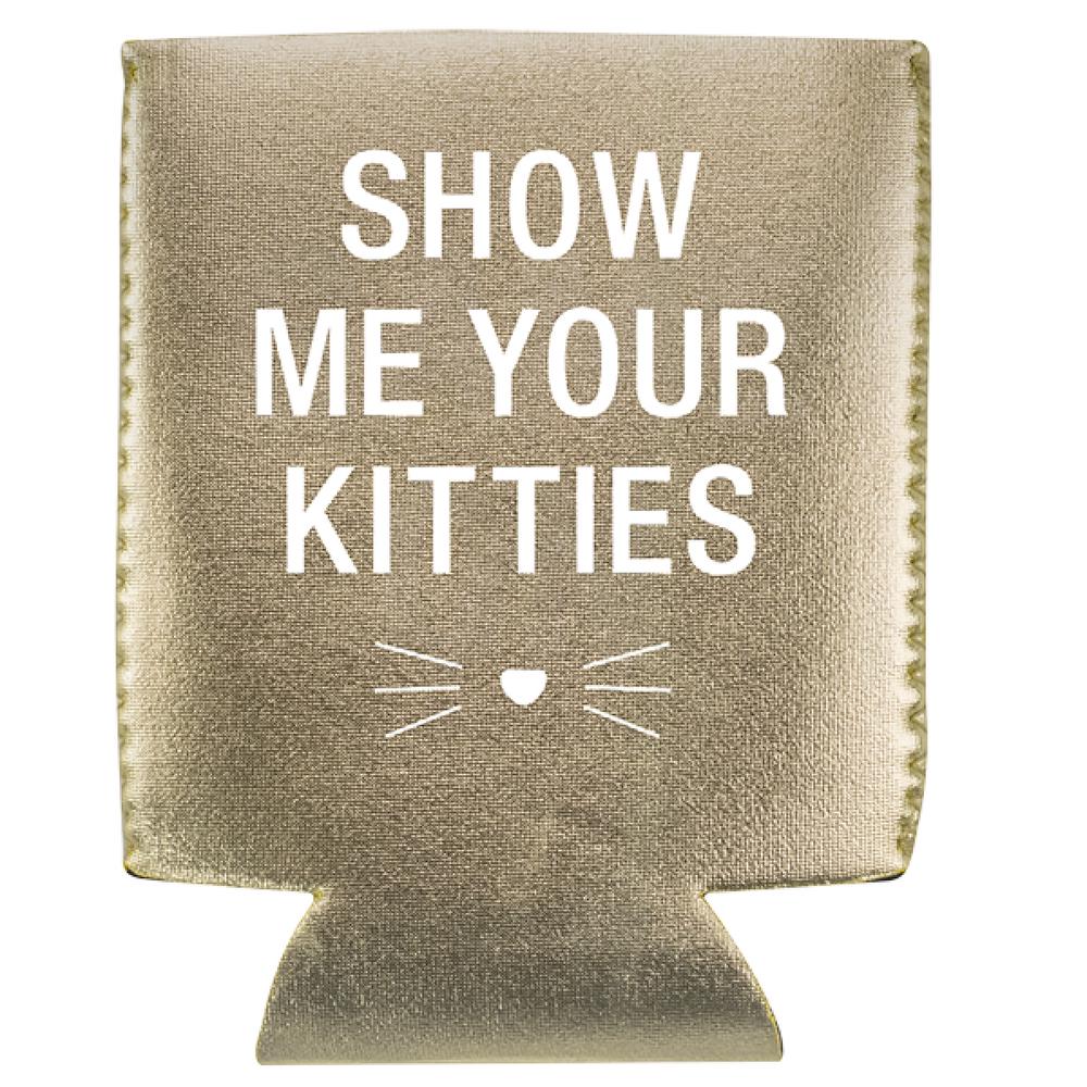 Say What Show Me Your Kitties Novelty Stubby Holder, 0672649251701