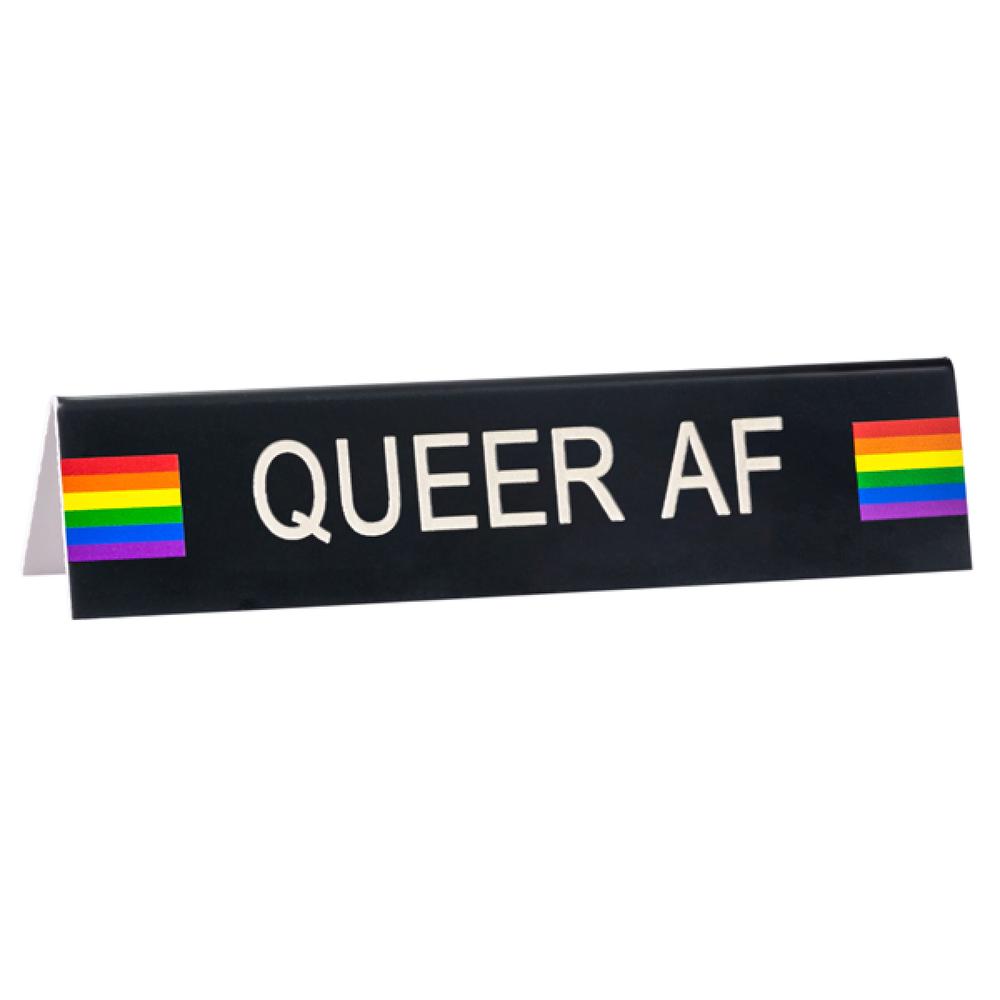 Desk Sign Medium: Queer Af (Pride), 0672649295736