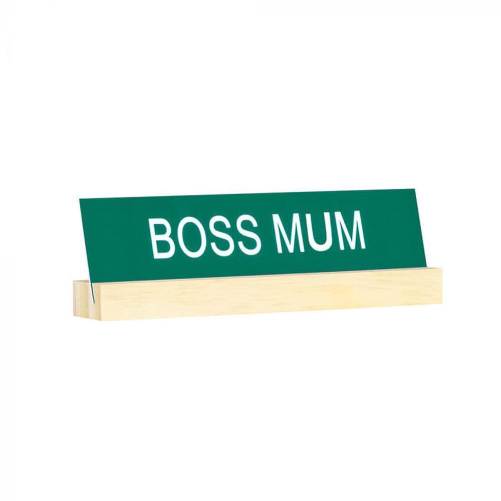 Desk Sign With Base: Boss Mum, 0672649296276