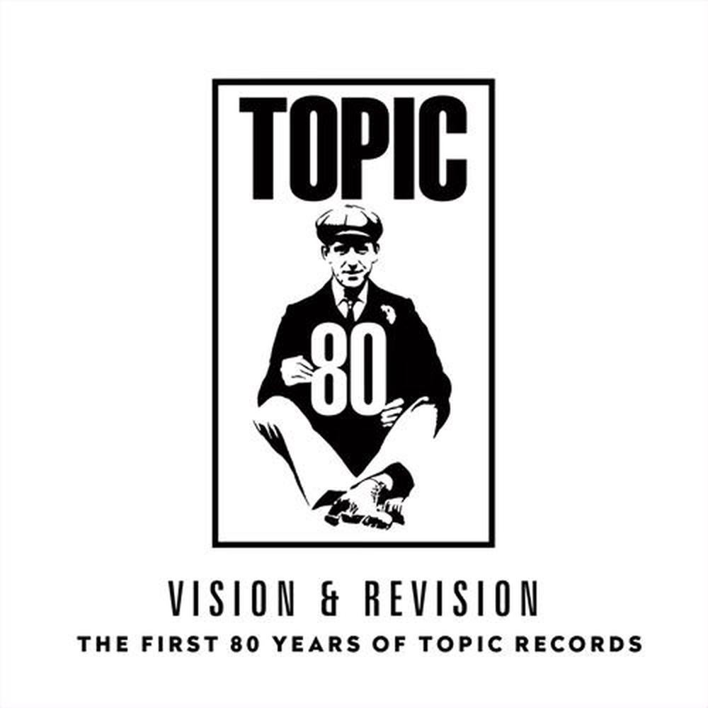 Vision & Revision : The First 80 Years Of Topic Records - ISBN: 0714822055970