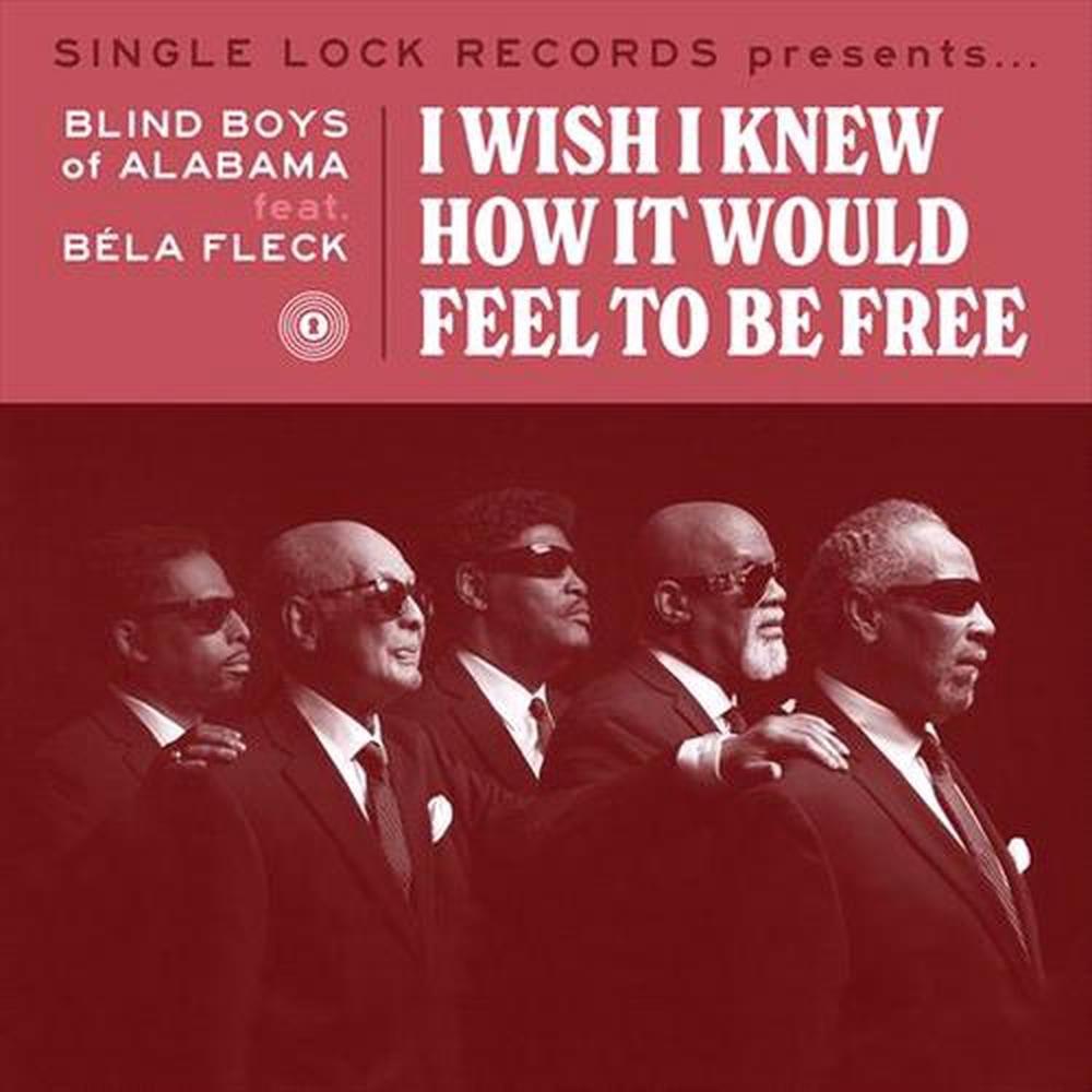I Wish I Knew How It Would Feel To Be Free (Feat. Bela Fleck) - Rsd 2021 - ISBN: 0723592757717