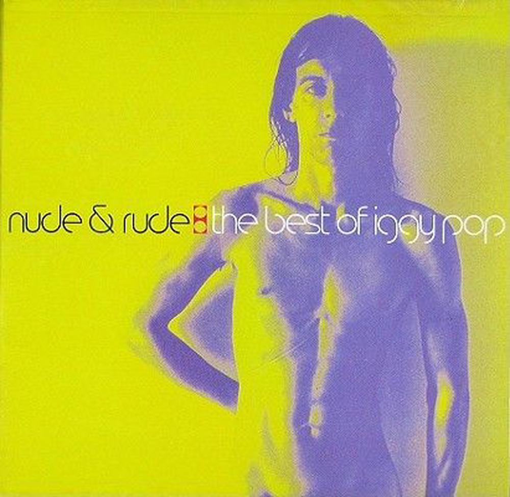 Nude & Rude:Best Of Iggy Pop, 0724384235123