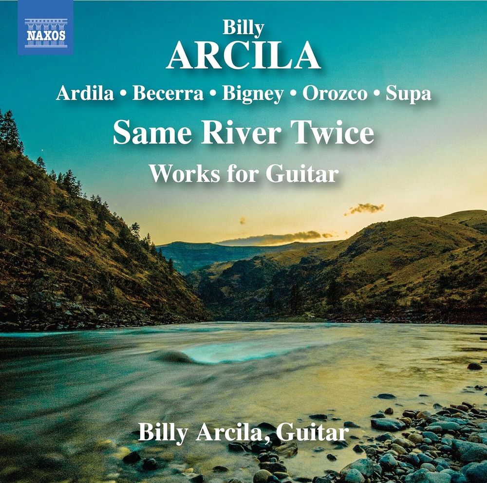 Billy Arcila: Same River Twice: Works for Guitar - ISBN: 0747313448876