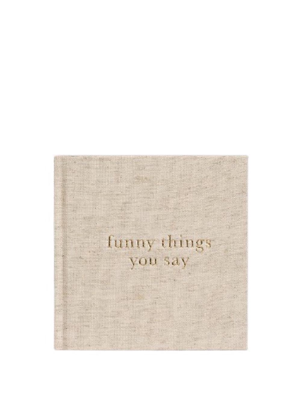 Write To Me - Funny Things You Say. (Oatmeal), Hardcover, 0793618539276 |  Buy online at Tiny Fox