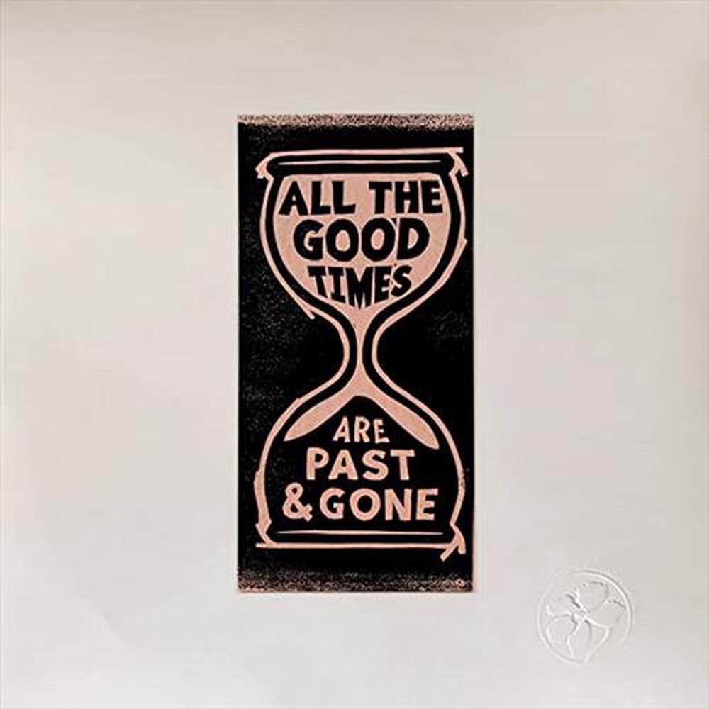 All The Good Times, 0805147201521