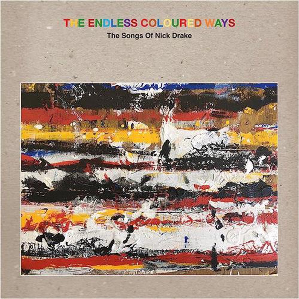The Endless Coloured Ways: The Songs Of Nick Drake - ISBN: 0810098505611