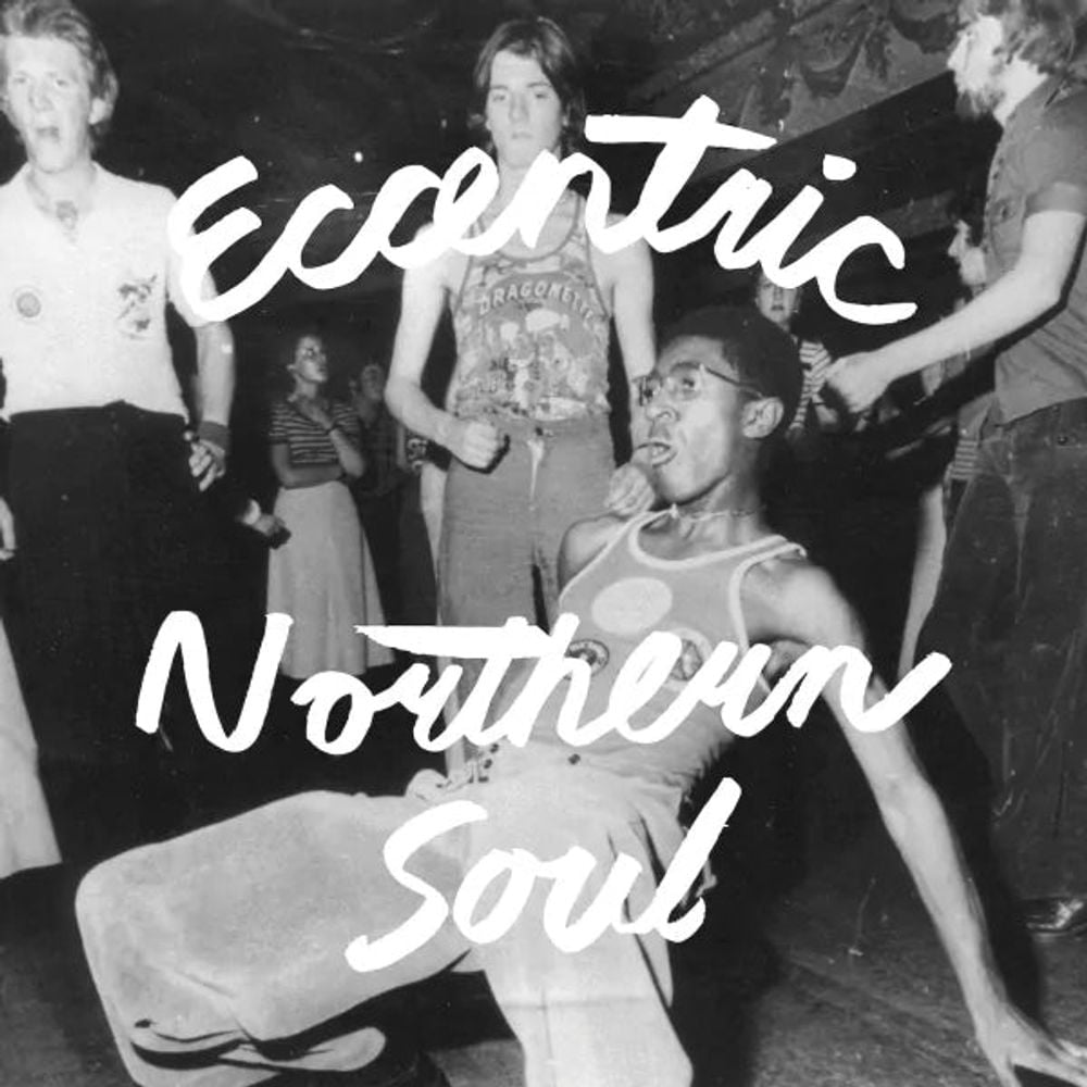 Eccentric Northern Soul - ISBN: 0825764750745