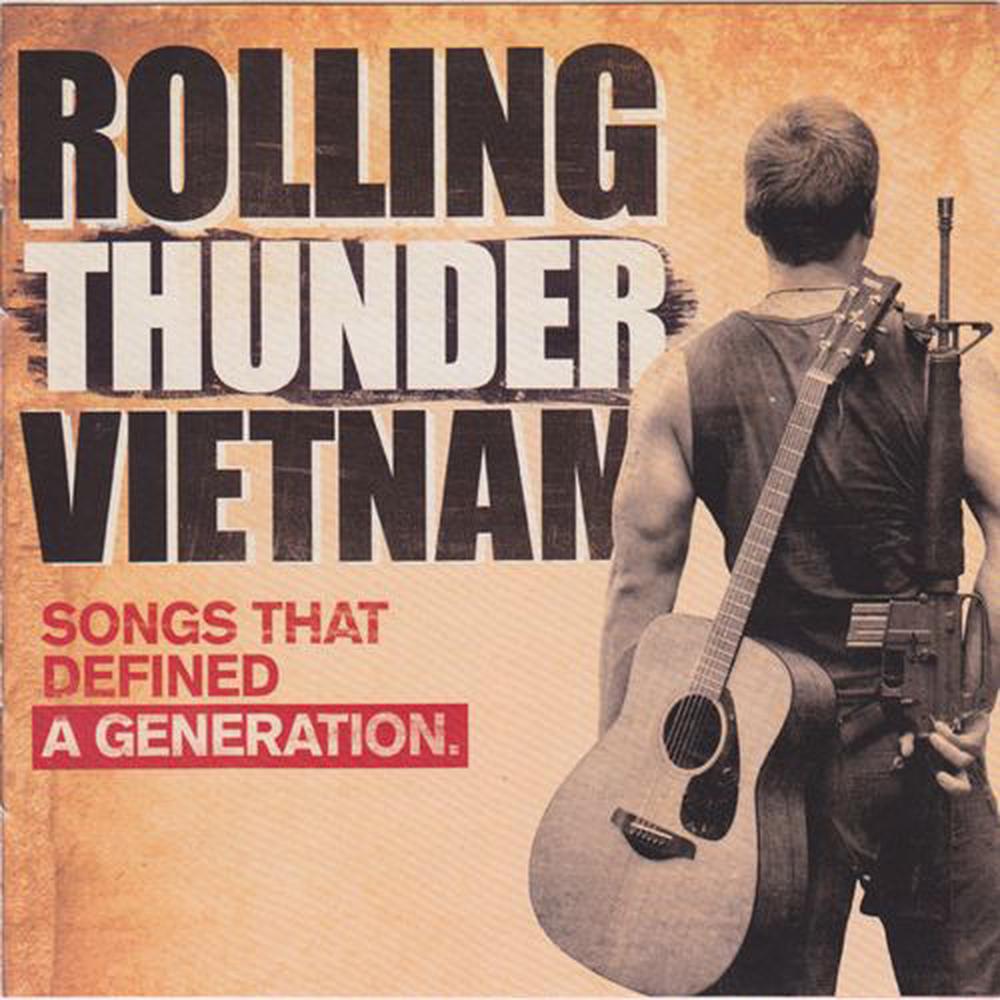 Rolling Thunder Vietnam: Songs That Defined A Generation - ISBN: 0888750045126