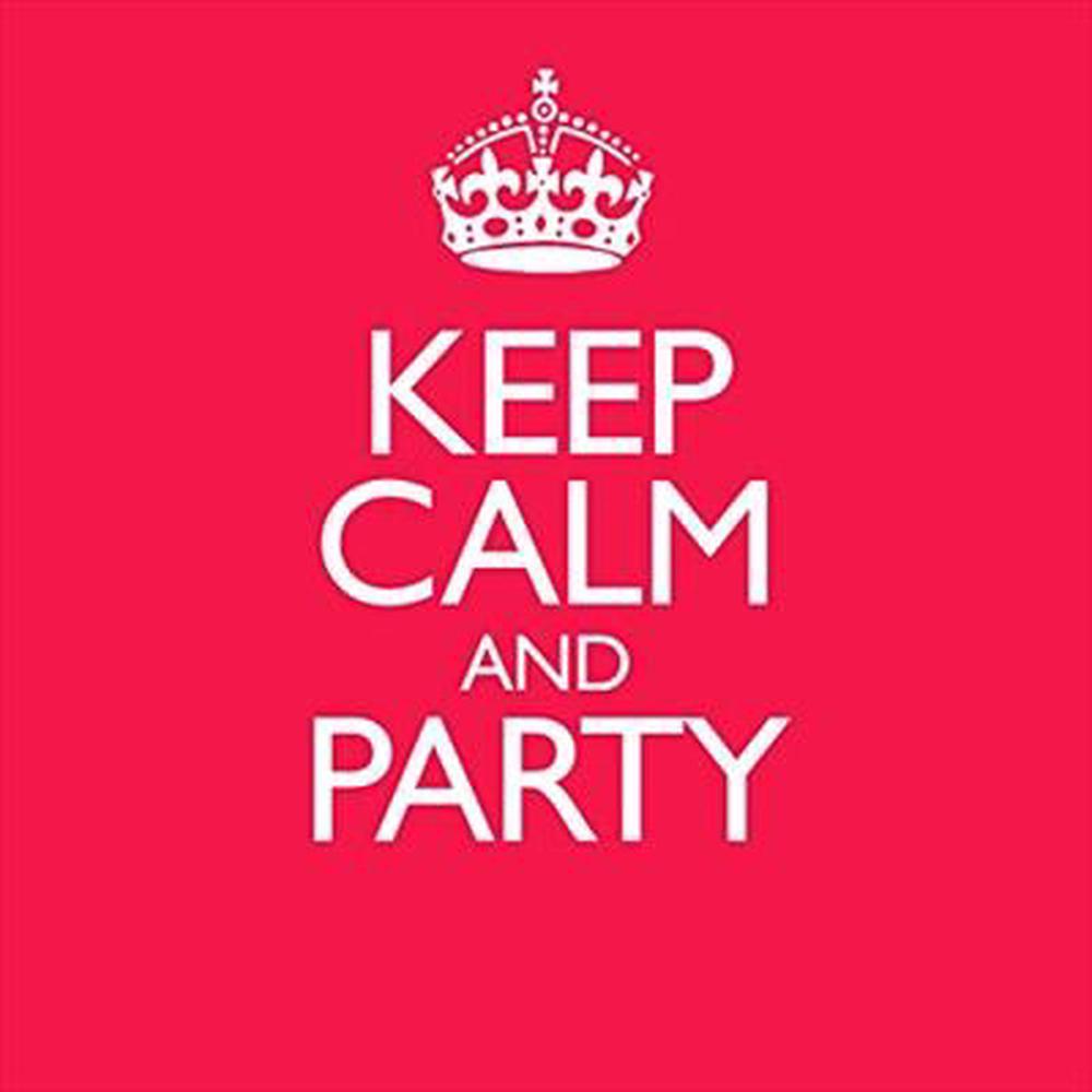 Keep Calm & Party - ISBN: 0889853054725