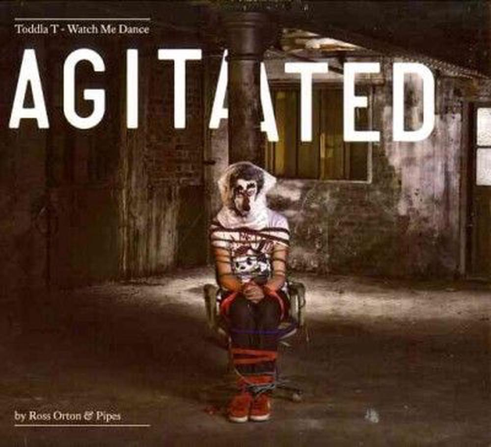 Watch Me Dance: Agitated By Ross Orton &, 5021392719122