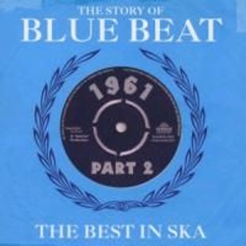 The Story Of Blue Beat 1961-Vol.2 - ISBN: 5036436082827