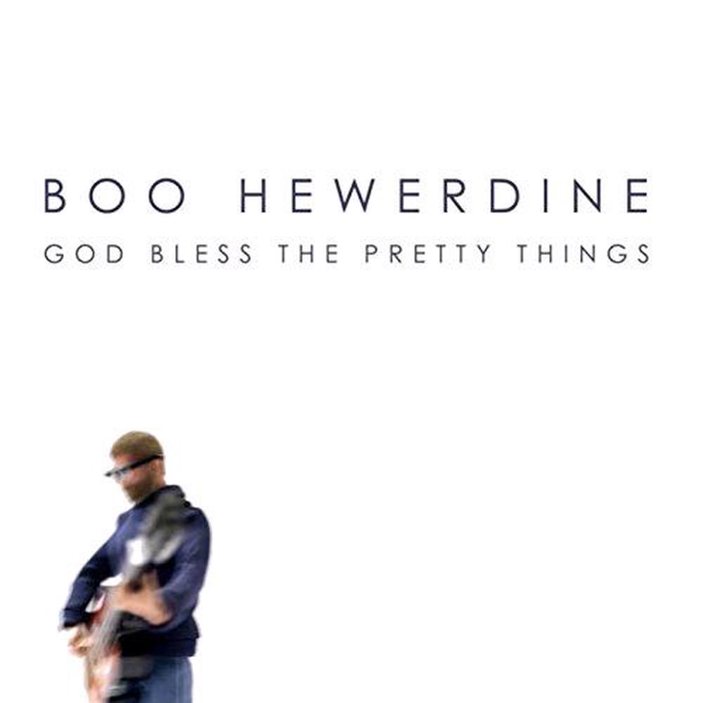 Boo Hewerdine:god Bless the Pretty Th - ISBN: 5060169470224