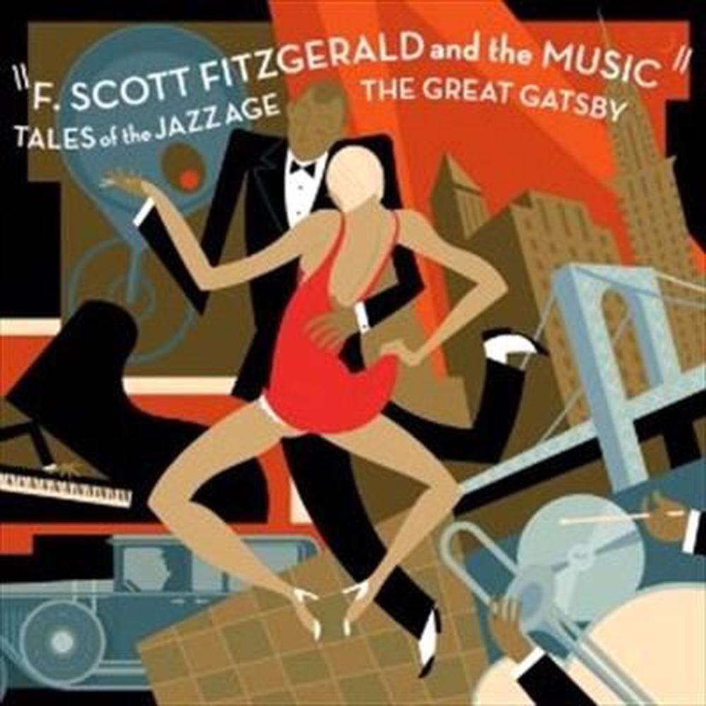 The Great Gatsby: Tales Of The Jazz Age - F. Scott Fitzgerald And The Music, 9340650015889