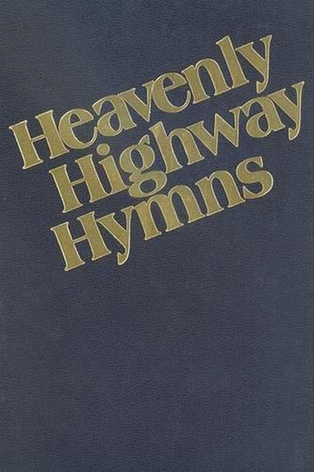 Heavenly Highway Hymns: Shaped-Note Hymnal by Stamps/Baxter, Paperback ...