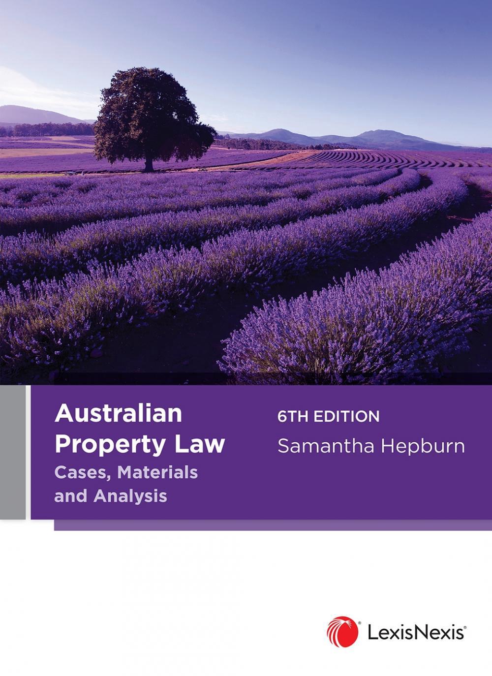 Australian Property Law: Cases, Materials and Analysis, 6th edition and LexisNexis Study Guide: Property Law, 2nd edition (Bundle), 9780001549807