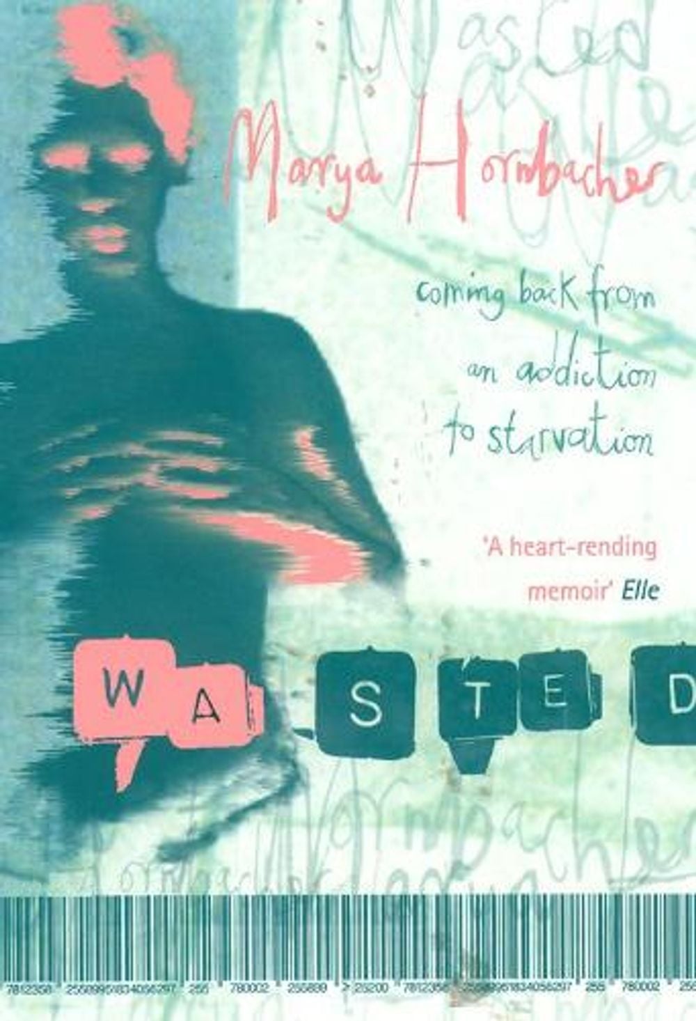 Wasted by Marya Hornbacher - ISBN: 9780006550891
