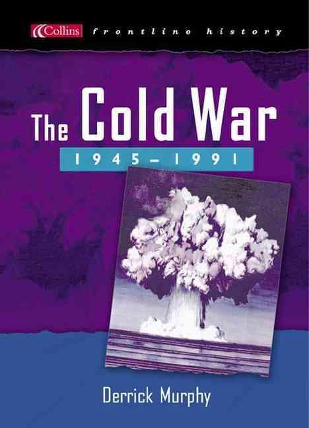 The Cold War 1945 1991 By Derrick Murphy Paperback 9780007155040 Buy Online At The Nile 