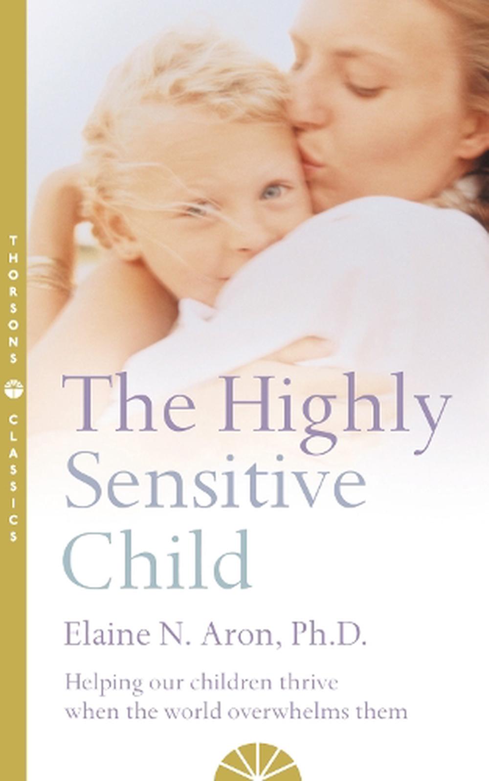 the-highly-sensitive-child-by-elaine-n-aron-paperback-9780007163939