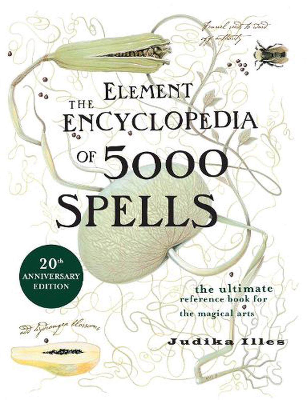 The Element Encyclopedia of 5000 Spells by Judika Illes Hardcover