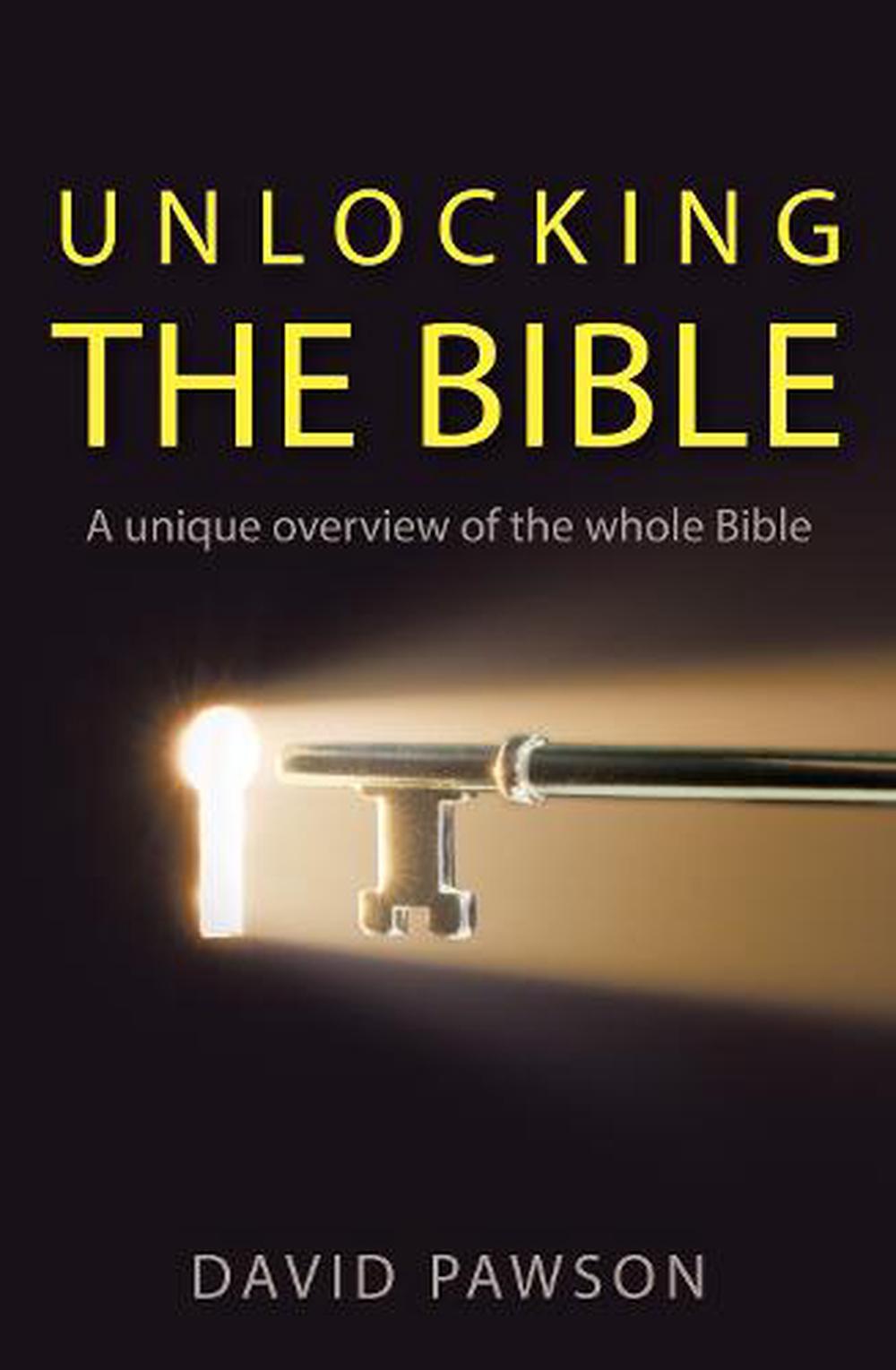 Unlocking The Bible: A Unique Overview Of The Whole Bible By David ...