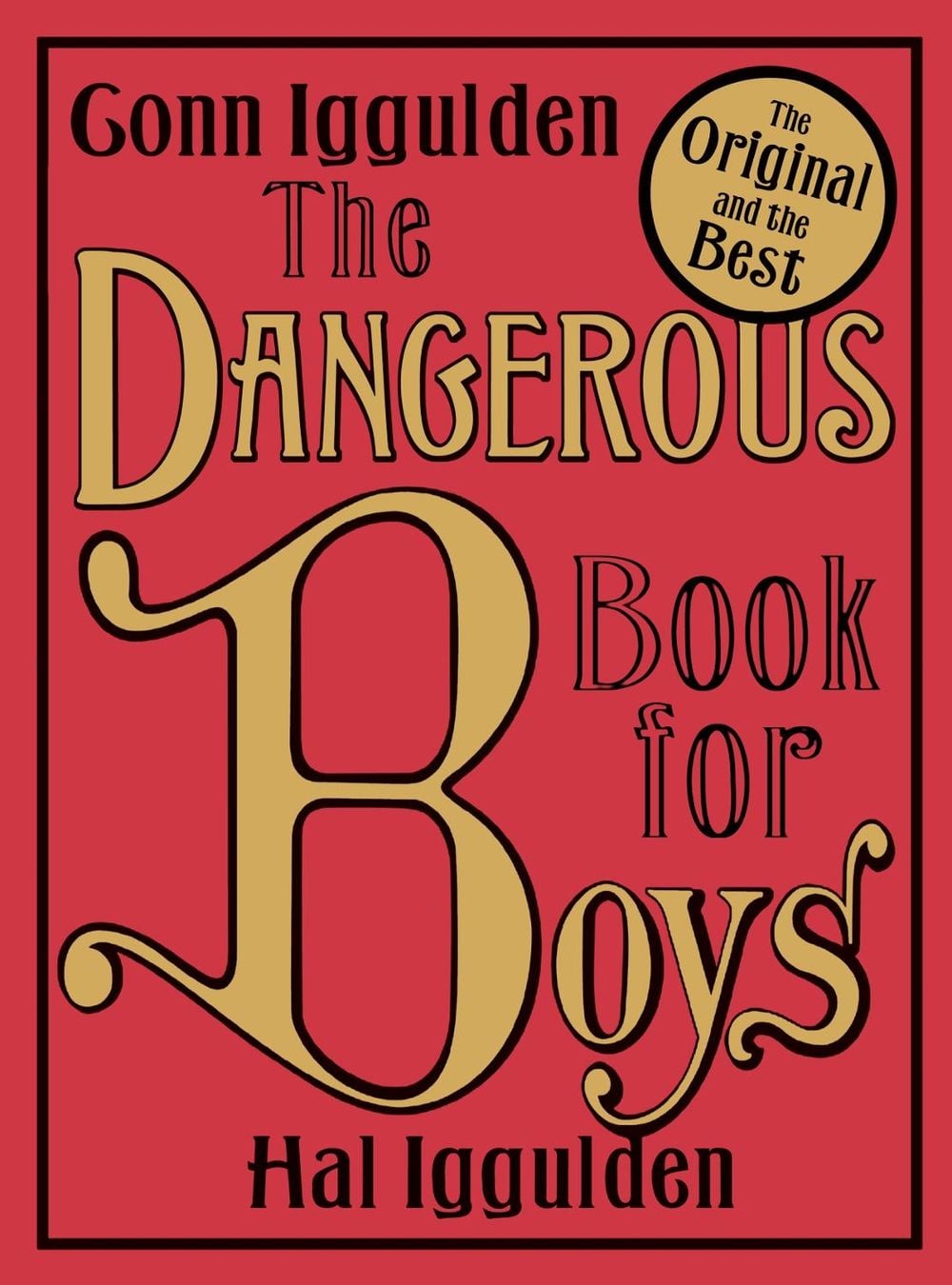 The Dangerous Book for Boys by Hal Iggulden - ISBN: 9780007232741