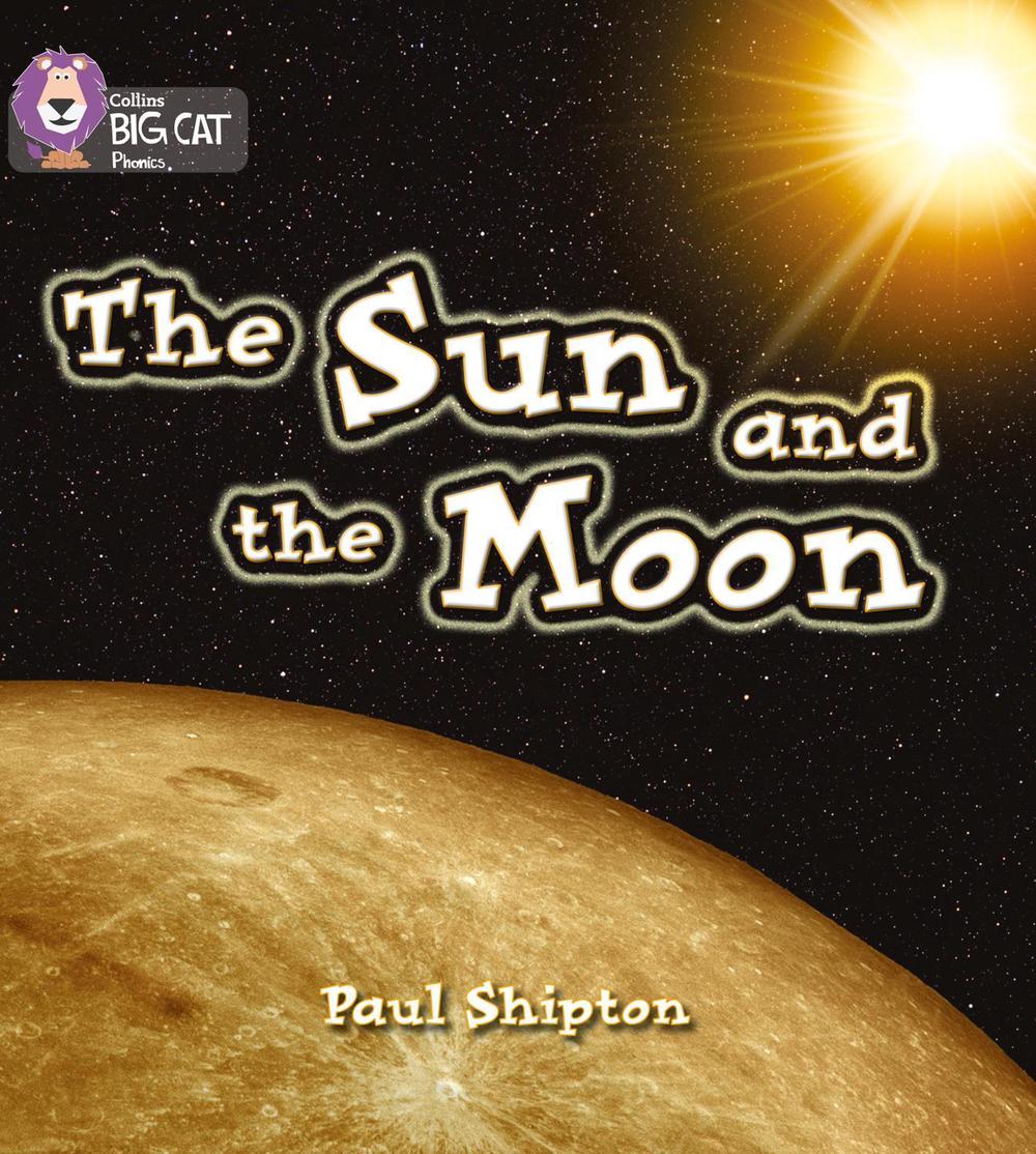 The Sun and the Moon by Paul Shipton - ISBN: 9780007235971